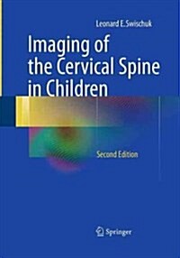 Imaging of the Cervical Spine in Children (Paperback, 2, Softcover Repri)