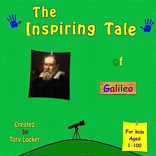 The Inspiring Tale of Galileo (Paperback, Large Print)