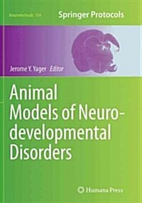 Animal Models of Neurodevelopmental Disorders (Paperback, Softcover Repri)
