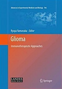 Glioma: Immunotherapeutic Approaches (Paperback, Softcover Repri)