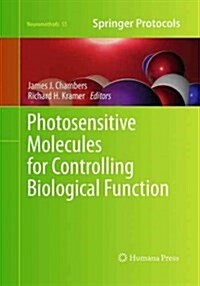 Photosensitive Molecules for Controlling Biological Function (Paperback, Softcover Repri)