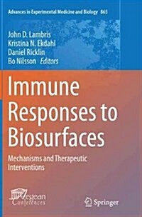Immune Responses to Biosurfaces: Mechanisms and Therapeutic Interventions (Paperback, Softcover Repri)