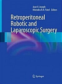 Retroperitoneal Robotic and Laparoscopic Surgery (Paperback, Softcover reprint of the original 1st ed. 2011)