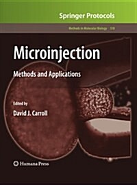 Microinjection: Methods and Applications (Paperback, Softcover Repri)