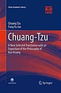 Chuang-Tzu: A New Selected Translation with an Exposition of the Philosophy of Kuo Hsiang (Paperback, Softcover Repri)