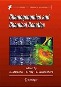 Chemogenomics and Chemical Genetics: A Users Introduction for Biologists, Chemists and Informaticians (Paperback, Softcover Repri)