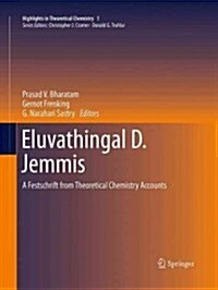 Eluvathingal D. Jemmis: A Festschrift from Theoretical Chemistry Accounts (Paperback, Softcover Repri)