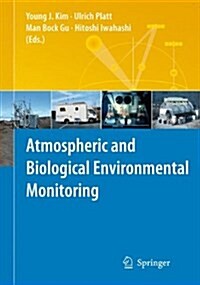 Atmospheric and Biological Environmental Monitoring (Paperback, Softcover Repri)