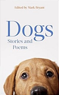 Dogs : Stories and Poems (Hardcover)