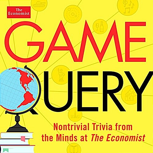 Game Query: Nontrivial Trivia from the Minds at the Economist (Paperback)