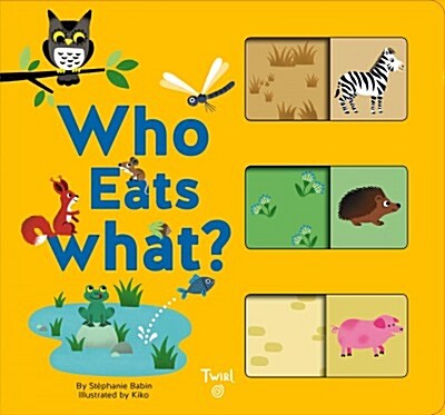 Who Eats What?: A Slide-And-Learn Book (Board Books)