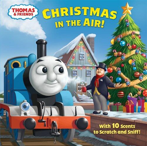 Christmas in the Air! (Thomas & Friends): A Scratch & Sniff Story (Hardcover)