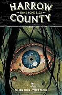 Harrow County Volume 8: Done Come Back (Paperback)