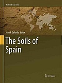 The Soils of Spain (Paperback, Softcover Repri)