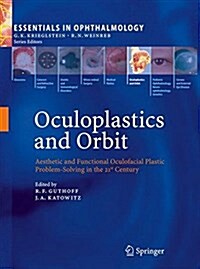 Oculoplastics and Orbit: Aesthetic and Functional Oculofacial Plastic Problem-Solving in the 21st Century (Paperback, Softcover Repri)