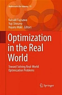 Optimization in the Real World: Toward Solving Real-World Optimization Problems (Paperback, Softcover Repri)