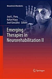 Emerging Therapies in Neurorehabilitation II (Paperback, Softcover Repri)