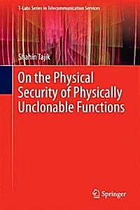 On the Physical Security of Physically Unclonable Functions (Hardcover)
