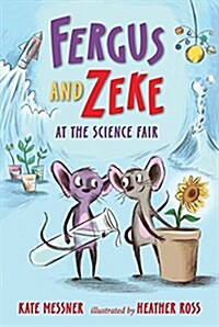 Fergus and Zeke at the Science Fair (Hardcover)