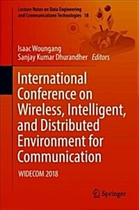 International Conference on Wireless, Intelligent, and Distributed Environment for Communication: Widecom 2018 (Hardcover, 2018)