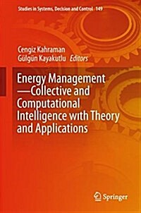 Energy Management--Collective and Computational Intelligence with Theory and Applications (Hardcover, 2018)