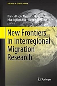 New Frontiers in Interregional Migration Research (Hardcover)