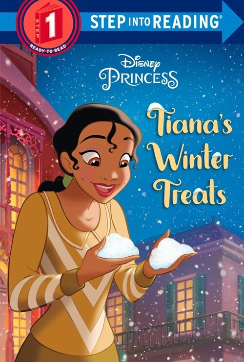 Tianas Winter Treats (Disney Princess) (Library Binding)