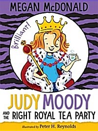 Judy Moody and the Right Royal Tea Party (Hardcover)