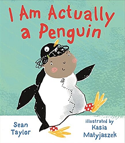 I Am Actually a Penguin (Hardcover)