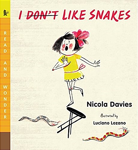 I (Dont) Like Snakes: Read and Wonder (Paperback)