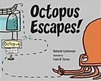 Octopus Escapes! (Hardcover)