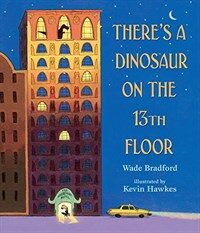 There's a Dinosaur on the 13th Floor (Hardcover)