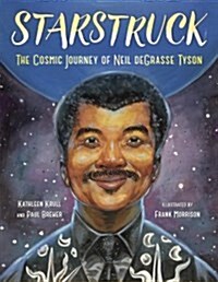 [중고] Starstruck: The Cosmic Journey of Neil Degrasse Tyson (Hardcover)