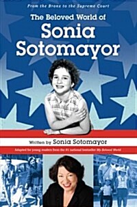 The Beloved World of Sonia Sotomayor (Library Binding)