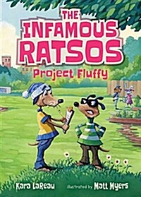 The Infamous Ratsos: Project Fluffy (Hardcover)