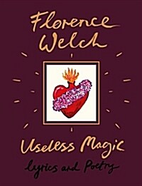 Useless Magic: Lyrics and Poetry (Hardcover)