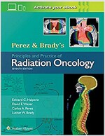 Perez & Brady's Principles and Practice of Radiation Oncology (Hardcover, 7)