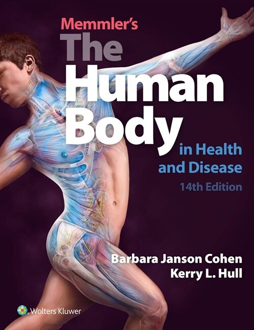 Memmlers the Human Body in Health and Disease (Paperback, 14)
