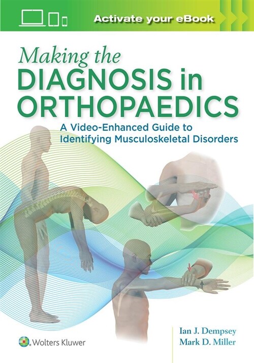 Making the Diagnosis in Orthopaedics: A Multimedia Guide (Paperback)