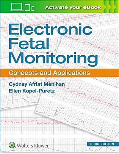 Electronic Fetal Monitoring: Concepts and Applications (Paperback, 3)