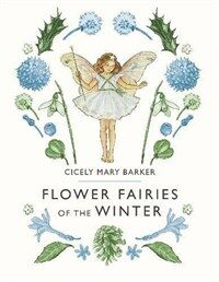 Flower fairies of the winter : poems and pictures