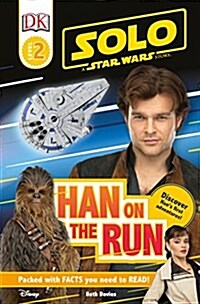[중고] Solo: A Star Wars Story: Han on the Run (Level 2 DK Reader) (Paperback)