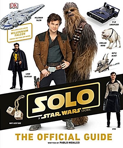 Solo: A Star Wars Story the Official Guide (Hardcover)
