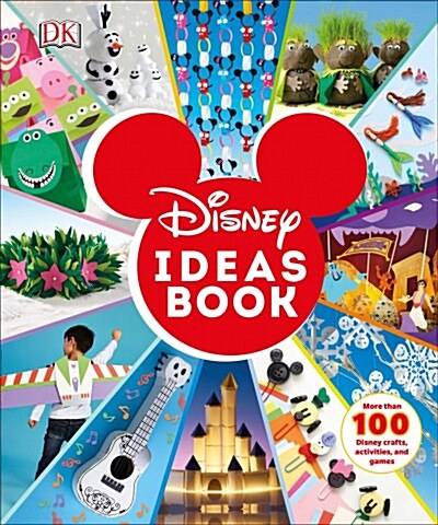 Disney Ideas Book: More Than 100 Disney Crafts, Activities, and Games (Hardcover)