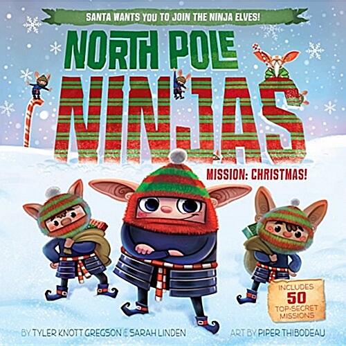 North Pole Ninjas: Mission: Christmas! (Hardcover)