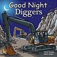 Good Night Diggers (Board Books)