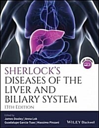 Sherlocks Diseases of the Liver and Biliary System (Hardcover, 13 ed)