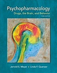 Psychopharmacology: Drugs, the Brain, and Behavior (Hardcover, 3)
