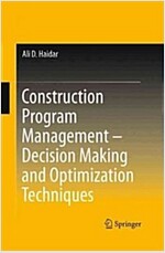 Construction Program Management - Decision Making and Optimization Techniques (Paperback, Softcover Repri)