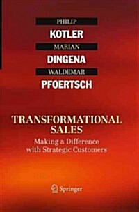 Transformational Sales: Making a Difference with Strategic Customers (Paperback, Softcover Repri)
